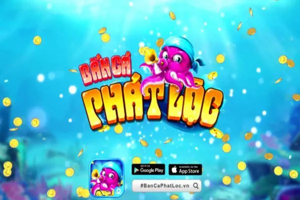 Bắn Cá Phát Lộc - Đánh giá về game đổi thưởng hay nhất ban-ca-phat-loc