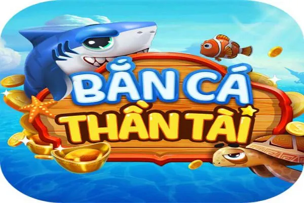 Bắn cá Thần Tài - Game đổi thưởng, săn hũ thần tài ban-ca-than-tai-1