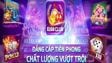 E168 Club - Game bài đổi thưởng thế hệ mới e168-club-1