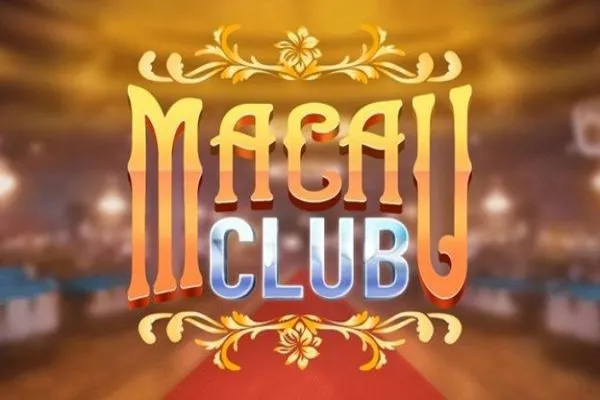 Macau Club - Nóng nhất 2023 với hệ thống game đổi thưởng hay macau-club-1