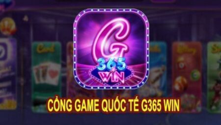G365 Win - Tìm hiểu về Cổng game bài đổi thưởng siêu khủng g365-1