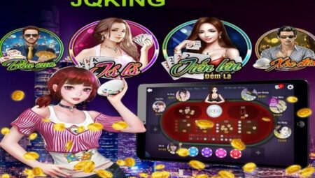 JQKing - Khám phá cổng game bài dân gian nổi tiếng jqking-1