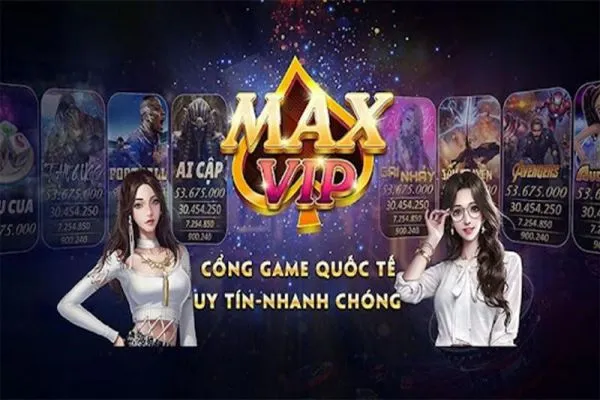 Maxvip – Giới thiệu về cổng game bài uy tín dẫn đầu thị trường maxvip-1