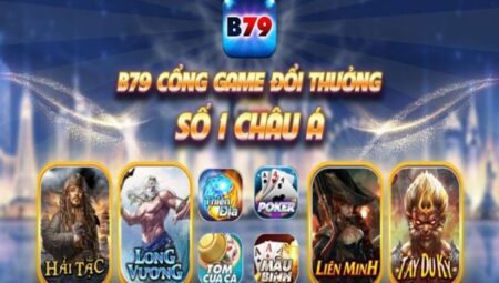 B79 Club – Review chi tiết cổng game số 1 Việt Nam nha-cai-b79-club-1