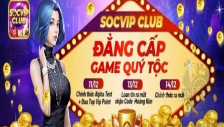 SocVip – Review về cổng game đổi thưởng đẳng cấp quốc tế socvip-1