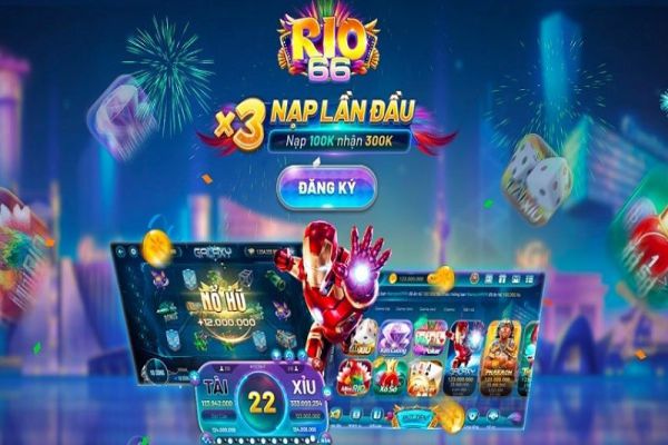 Rio66 - Đánh giá chi tiết về game bài Rio66 - Nạp 1 nhận 3, thả ga kiếm tiền rio66-1