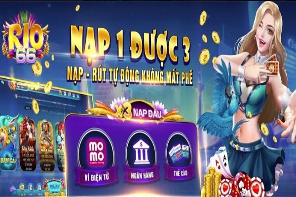 Rio66 - Đánh giá chi tiết về game bài Rio66 - Nạp 1 nhận 3, thả ga kiếm tiền rio66-3