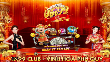 Game đánh bài 99Vin Club - Game bài đẳng cấp vượt thời đại cong game bai 99vin club