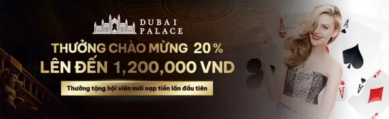 Dubai Casino - Review chi tiết về thiên đường cá cược đổi thưởng số 1 Việt Nam avatar