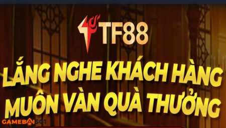 TF88 - Nhà cái cá cược thời thượng hàng đầu thế giới nha cai tf88