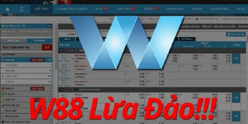 Lừa Đảo Cá Cược Trực Tuyến - Nhà Cái W88 có lừa đảo không? W88 lua dao nguoi choi