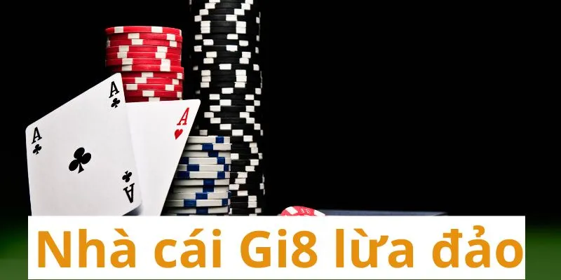 Bóc Phốt Nhà Cái Gi8 Lừa Đảo - Thực hư ra sao? nha cai gi8 lua dao