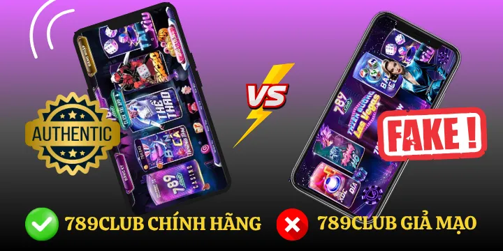 Phân biệt 789Club chính hãng và giả mạo - Hướng dẫn chi tiết nhất Hướng dẫn phân biệt 789club chính thống và giả mạo